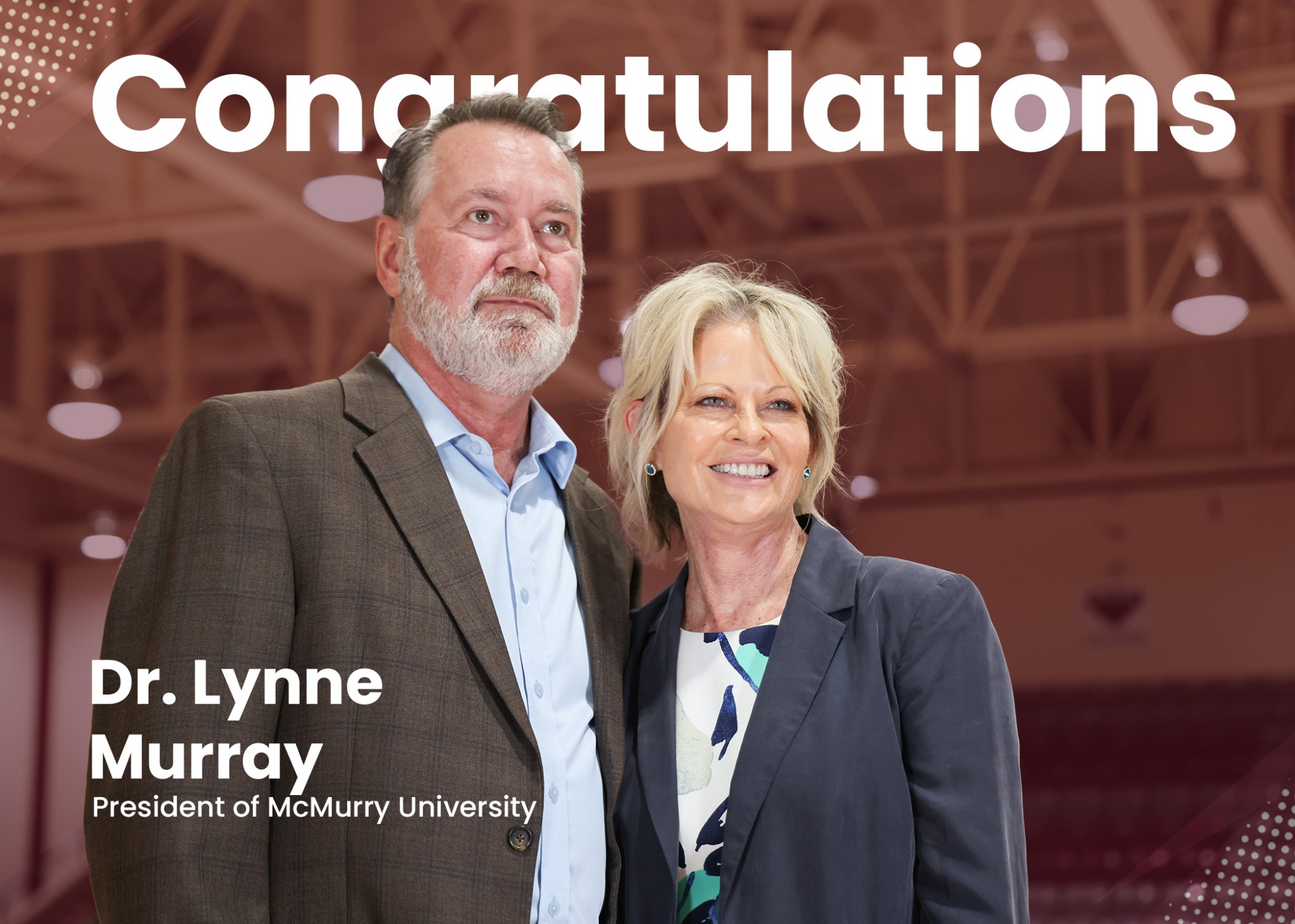 McMurry University congratulations graphic featuring President Dr. Lynne Murray